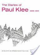 Diaries of Paul Klee, 1898-1918 (Klee Paul)(Paperback)