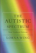 Autistic Spectrum - A Guide for Parents and Professionals (Wing Lorna)(Paperback)