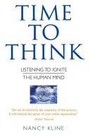 Time to Think - Listening to Ignite the Human Mind (Kline Nancy)(Paperback)