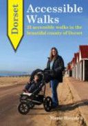 Dorset Accessible Walks - 25 Accessible Walks in the Beautiful Country of Dorset (Houlden Marie)(Paperback)