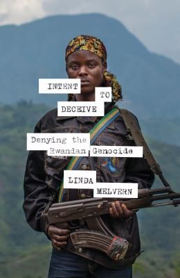 Intent to Deceive - Denying the Genocide of the Tutsi (Melvern Linda)(Pevná vazba)