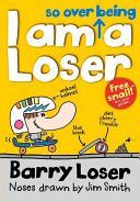 Barry Loser: I am So Over Being a Loser (Smith Jim)(Paperback)