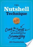 Nutshell Technique - Crack the Secret of Successful Screenwriting (Chamberlain Jill)(Paperback)