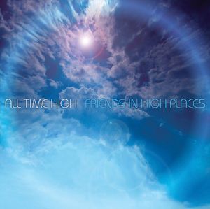Friends in High Places (All Time High) (CD)