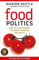 Food Politics - How the Food Industry Influences Nutrition and Health (Nestle Marion)(Paperback)