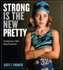 Strong is the New Pretty (Parker Kate)(Paperback)