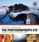 Photographer's Eye Remastered 10th Anniversary - Composition and Design for Better Digital Photographs (Freeman Michael)(Paperback)