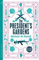 President's Gardens (Al-Ramli Muhsin)(Paperback)