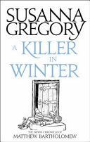 Killer In Winter - The Ninth Matthew Bartholomew Chronicle (Gregory Susanna)(Paperback)