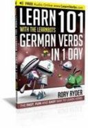 Learn 101 German Verbs in 1 Day with the Learnbots - The Fast, Fun and Easy Way to Learn Verbs (Ryder Rory)(Paperback)