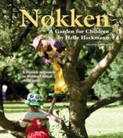 Nokken: A Garden for Children - A Danish Approach to Waldorf-Based Child Care (Heckmann Helle)(Paperback)