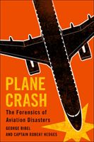 Plane Crash: The Forensics of Aviation Disasters (Bibel George)(Pevná vazba)