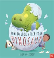 How to Look After Your Dinosaur (Cockcroft Jason)(Paperback)