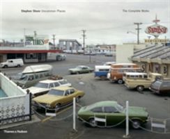 Stephen Shore - Uncommon Places: The Complete Works (Shore Stephen)(Pevná vazba)