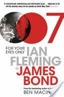 For Your Eyes Only - Ian Fleming and James Bond (Macintyre Ben)(Paperback)