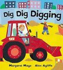 Dig Dig Digging (Mayo Margaret)(Paperback)