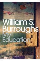 My Education - A Book of Dreams (Burroughs William S.)(Paperback)