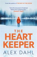 Heart Keeper - A gripping psychological thriller from the author of The Boy at the Door (Dahl Alex)(Paperback / softback)