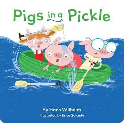 Pigs in a Pickle (Wilhelm Hans)(Board book)