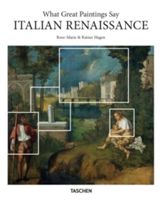 What Great Paintings Say: Italian Renaissance (Hagen Rose-Marie)(Pevná vazba)