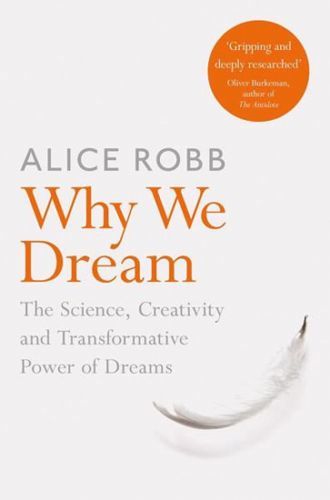 Why We Dream - Alice Robbová