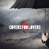 Covers For Lovers – Nevzdávej! MP3