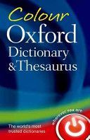 Colour Oxford Dictionary & Thesaurus (Oxford Dictionaries)(Paperback)