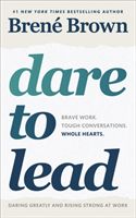 Dare to Lead - Brave Work. Tough Conversations. Whole Hearts. (Brown Brene)(Paperback / softback)
