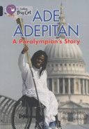 Ade Adepitan - A Paralympian's Story (Adepitan Ade)(Paperback)