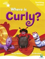Rigby Star Guided Reading Yellow Level: Where is Curly? Teaching Version(Paperback)