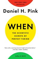 When: The Scientific Secrets of Perfect Timing (Pink Daniel H.)(Paperback)