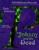 Oxford Playscripts: Johnny and the Dead (Pratchett Terry)(Paperback)