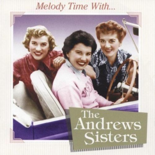 Melody Time (The Andrews Sisters) (CD / Album)
