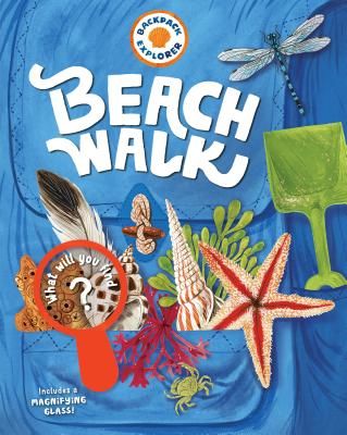 Backpack Explorer: Beach Walk (Editors of Storey Publishing)(Pevná vazba)