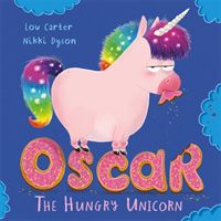 Oscar the Hungry Unicorn (Carter Lou)(Paperback / softback)