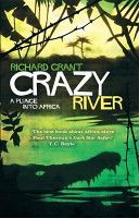 Crazy River - A Plunge into Africa (Grant Richard)(Paperback)