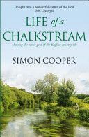 Life of a Chalkstream (Cooper Simon)(Paperback)