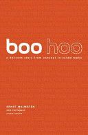 Boo Hoo - A dot.com Story from Concept to Catastrophe (Malmsten Ernst)(Paperback)