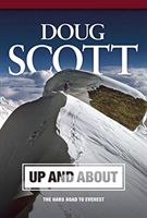 Up and About - The hard road to Everest (Scott Doug)(Paperback / softback)