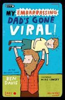 My Embarrassing Dad's Gone Viral! (Davis Ben)(Paperback)