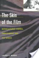 Skin of the Film - Intercultural Cinema, Embodiment, and the Senses (Marks Laura U.)(Paperback)