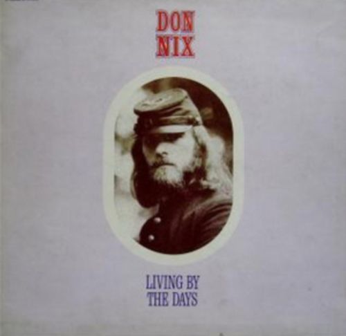 Living By the Days (Don Nix) (CD / Album)