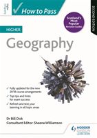 How to Pass Higher Geography: Second Edition (Williamson Sheena)(Paperback / softback)