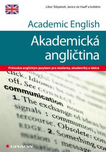 Academic English - Akademická angličtina - Libor Štěpánek, kolektiv a, Haaff Janice de - e-kniha