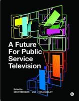 Future for Public Service Television (Freedman Des)(Pevná vazba)