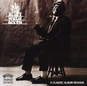 I Am The Blues (Willie Dixon) (Vinyl / 12