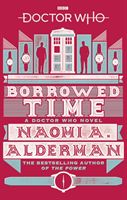 Doctor Who: Borrowed Time (Alderman Naomi)(Paperback)