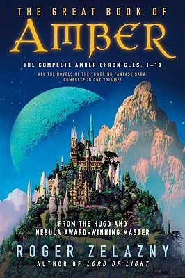 The Great Book of Amber: The Complete Amber Chronicles, 1-10 (Zelazny Roger)(Paperback)