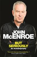 But Seriously - An Autobiography (McEnroe John)(Paperback)
