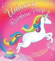 Unicorn and the Rainbow Poop (Adams Emma)(Paperback)